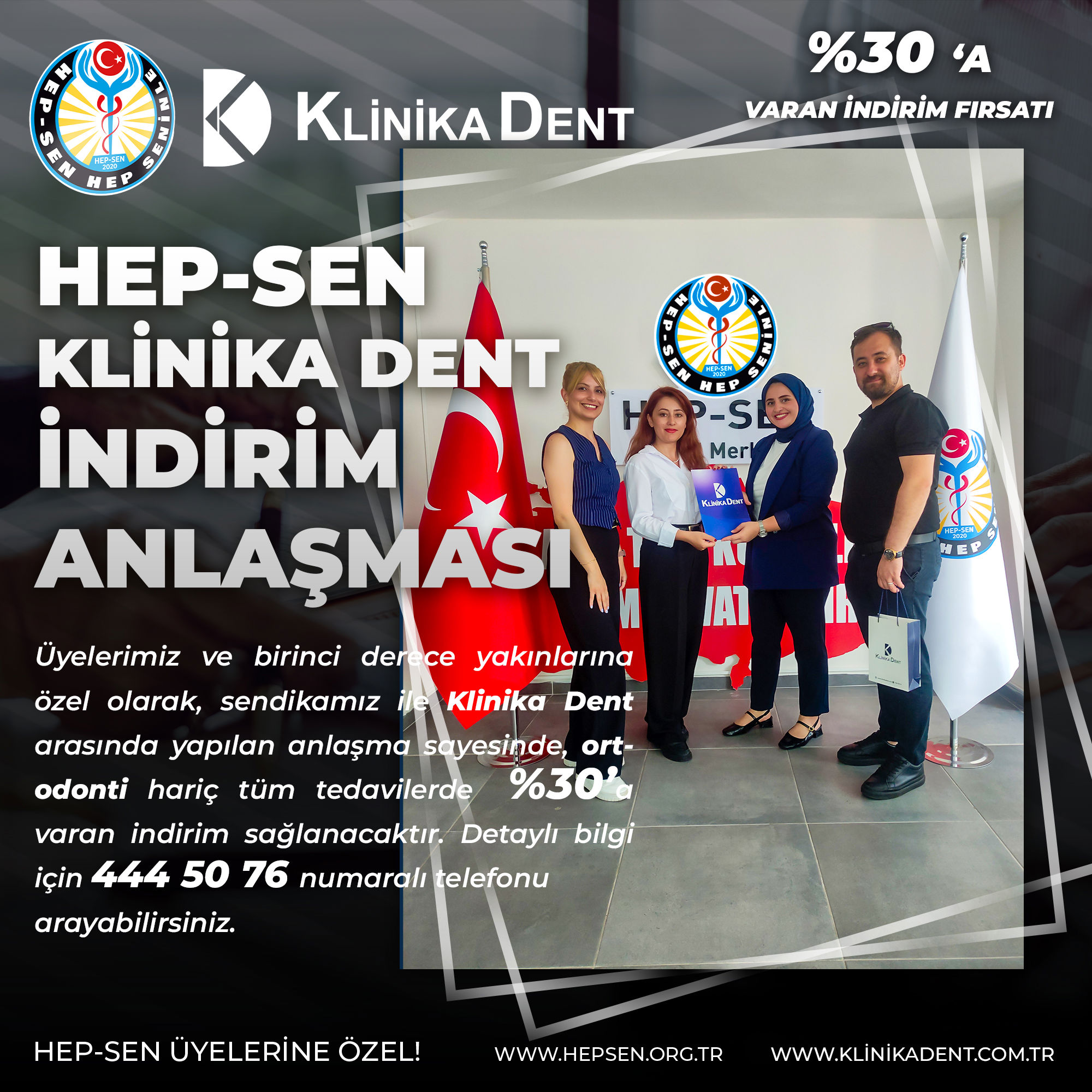 Klinika Dent Hep-Sen Üyelerine ve Birinci Derece Yakınlarına Özel İndirim! 